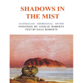 Shadows in the Mist: Australian Aboriginal Myths