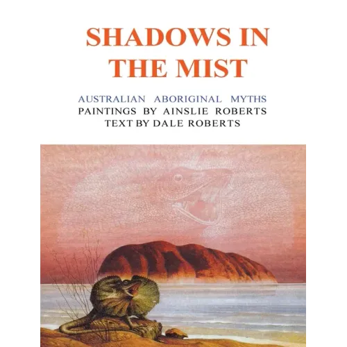 Shadows in the Mist: Australian Aboriginal Myths