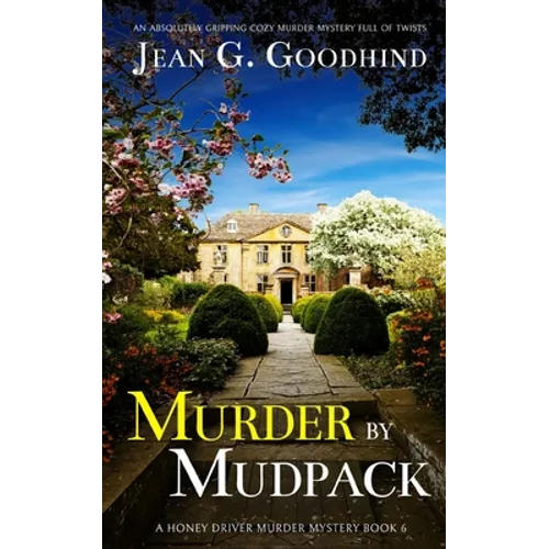 MURDER BY MUDPACK an absolutely gripping cozy murder mystery full of twists