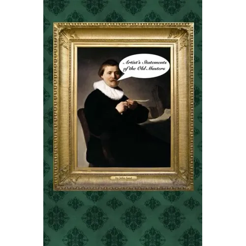 Artist's Statements of the Old Masters