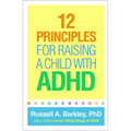 12 Principles for Raising a Child with ADHD