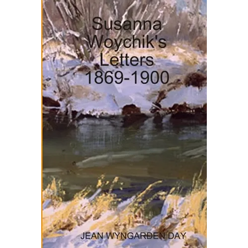 Susanna Woychik's Letters 1869-1900
