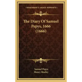 The Diary of Samuel Pepys, 1666 (1666)