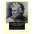 The teaching of Epictetus: being the Encheiridion of Epictetus; with selections from the 'Dissertations' and 'Fragments.' (1888). By: T. W. Rolle