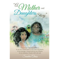 "A Mother and Daughters Story"