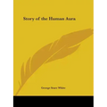 Story of the Human Aura