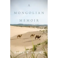 A Mongolian Memoir