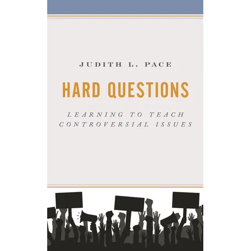 Hard Questions: Learning to Teach Controversial Issues