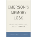 Emerson's Memory Loss: Originality, Communality, and the Late Style
