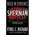Held in Evidence: The Bobby Sherman Miracle
