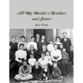 All My Mother's Brothers and Sisters