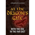 At the Dragon's Gate: With the OSS in the Far East