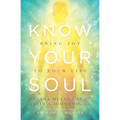 Know Your Soul: Bring Joy to Your Life