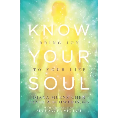 Know Your Soul: Bring Joy to Your Life