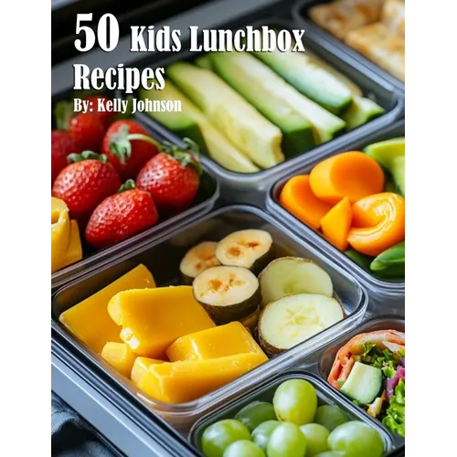 50 Kids Lunchbox Recipes