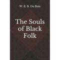 The Souls of Black Folk