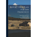 Report On a Plan for San Francisco
