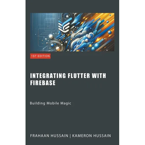 Building Mobile Magic: Integrating Flutter with Firebase
