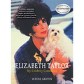 Elizabeth Taylor: My Celebrity Connection
