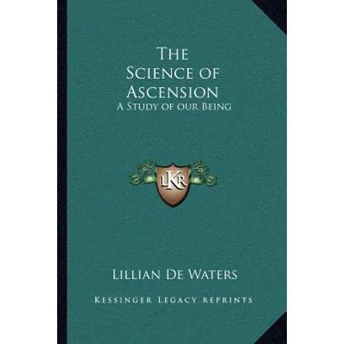 The Science of Ascension: A Study of our Being