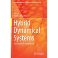 Hybrid Dynamical Systems: Fundamentals and Methods