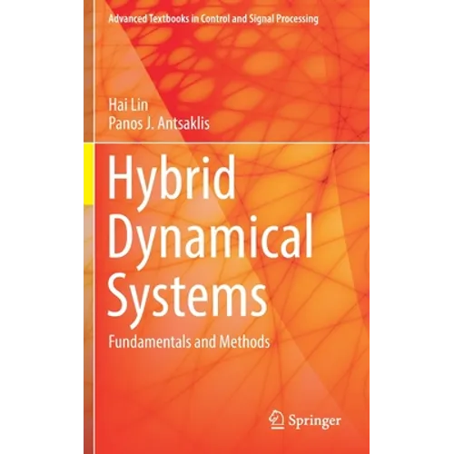 Hybrid Dynamical Systems: Fundamentals and Methods