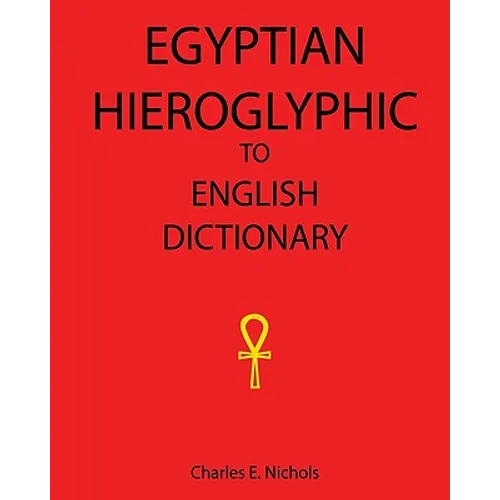 Egyptian Hieroglyphic To English Dictionary