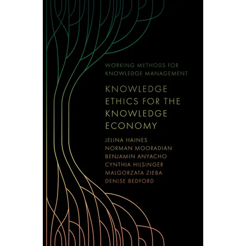 Knowledge Ethics for the Knowledge Economy