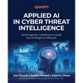 Applied AI in Cyber Threat Intelligence: Build agentic workflows to scale the intelligence lifecycle