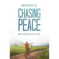 Chasing Peace: How to Deal with Difficult People