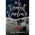 My Dearest Darling: Letters of Love in Wartime