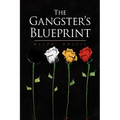 The Gangster's Blueprint