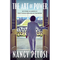 The Art of Power: My Story as America's First Woman Speaker of the House