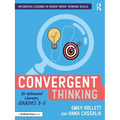 Convergent Thinking for Advanced Learners, Grades 3-5