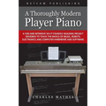 A Thoroughly Modern Player Piano