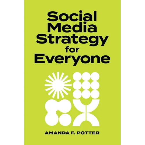 Social Media Strategy for Everyone