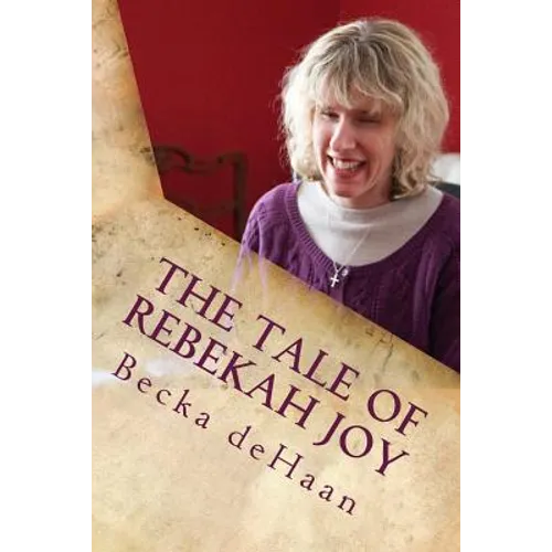 The Tale of Rebekah Joy: A Summer Carol