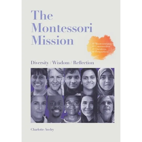 The Montessori Mission: Diversity - Wisdom - Reflection