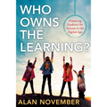 Who Owns the Learning?: Preparing Students for Success in the Digital Age
