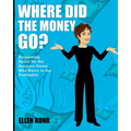 Where Did the Money Go?: Accounting Basics for the Business Owner Who Wants to Get Profitable