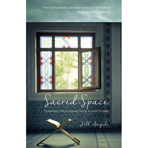 Sacred Space: Turning Your Home Into A Sanctuary