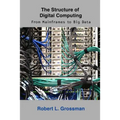 The Structure of Digital Computing: From Mainframes to Big Data