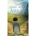 The Long Road Ahead: Battling the Storms
