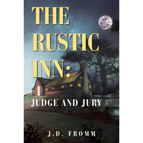 The Rustic Inn: Judge and Jury