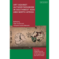 Art Against Authoritarianism in Southwest Asia and North Africa