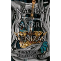 Nacida de Sangre Y Cenizas