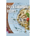 Pasta Carbonara Recipes