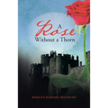 A Rose Without a Thorn