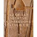 42 of 147 Negative Confessions 4100 B.C.E