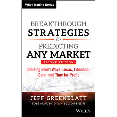 Breakthrough Strategies for Predicting Any Market